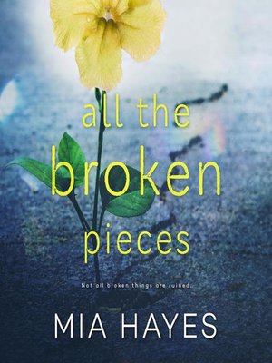 cover image of All The Broken Pieces